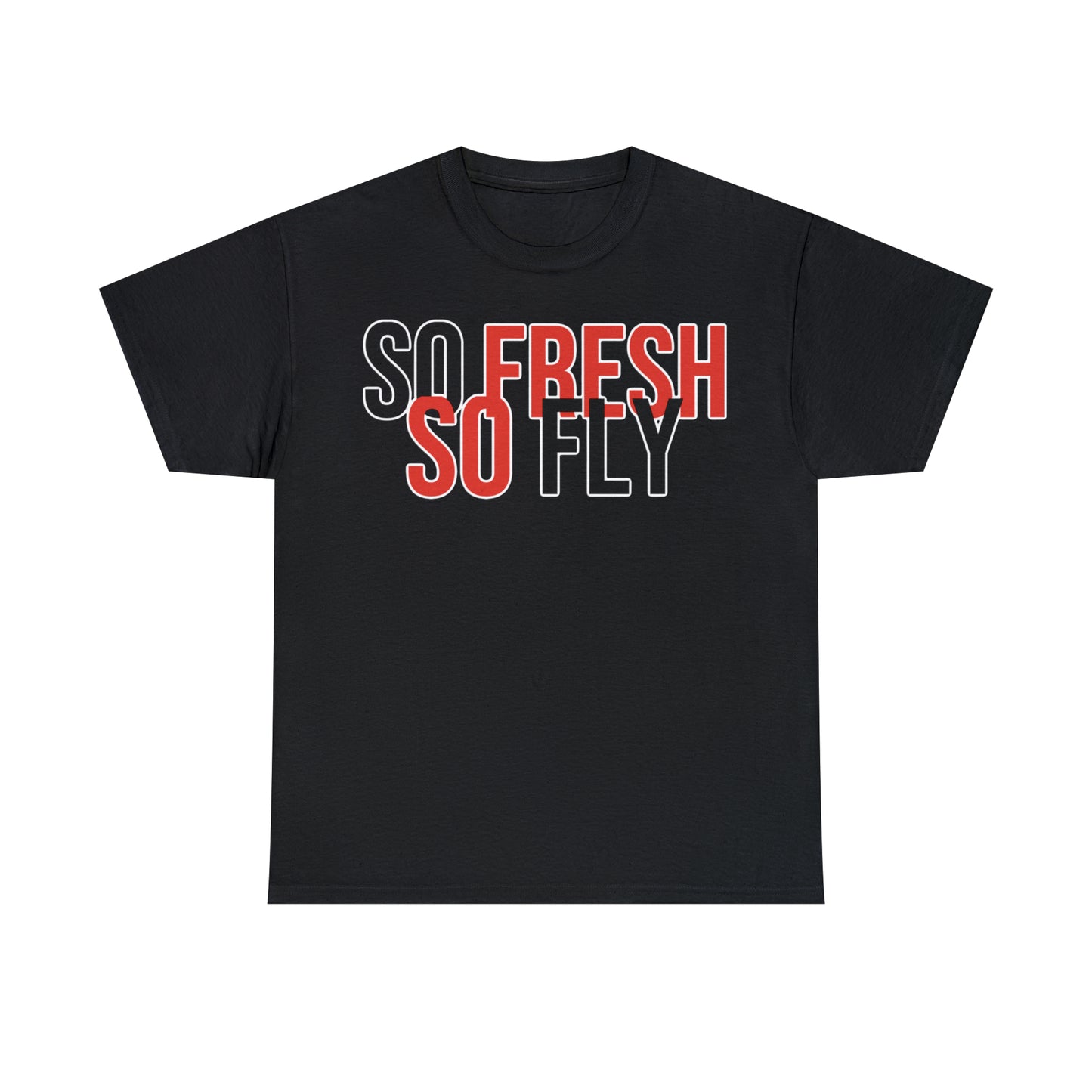 So Fresh So Fly Tee