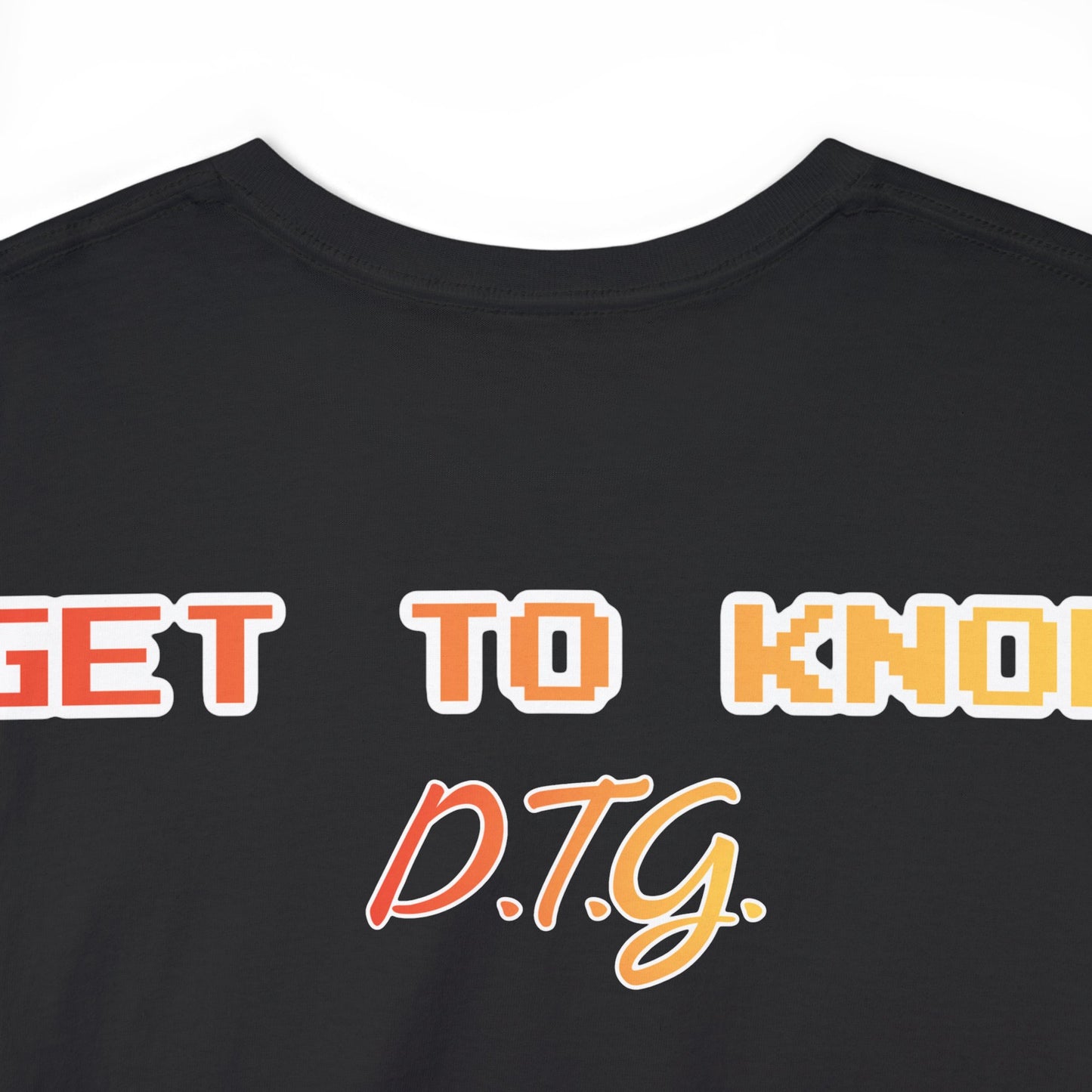 GET TO KNOW- Unisex Heavy Cotton Tee