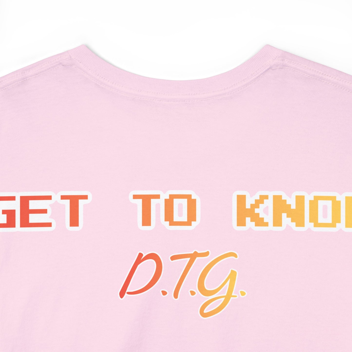 GET TO KNOW- Unisex Heavy Cotton Tee