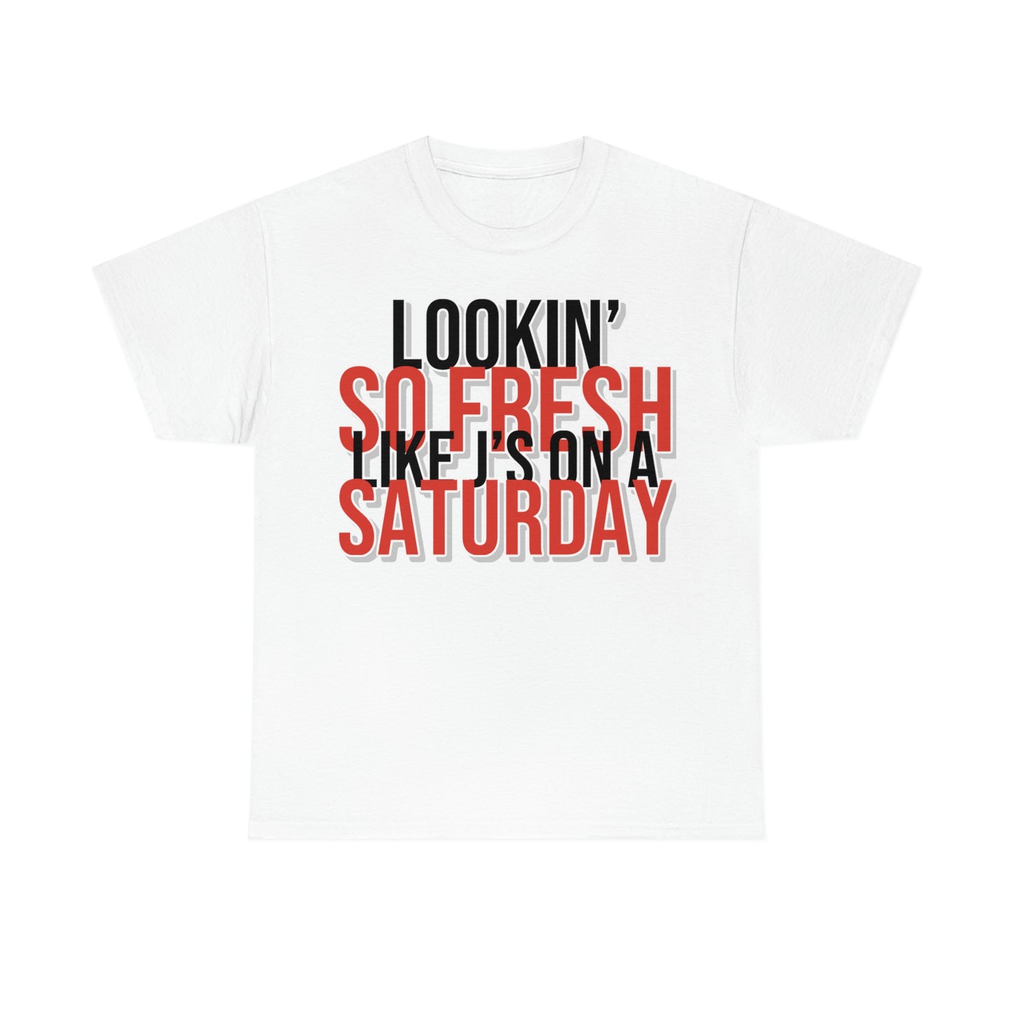 Looking So Fresh Tee